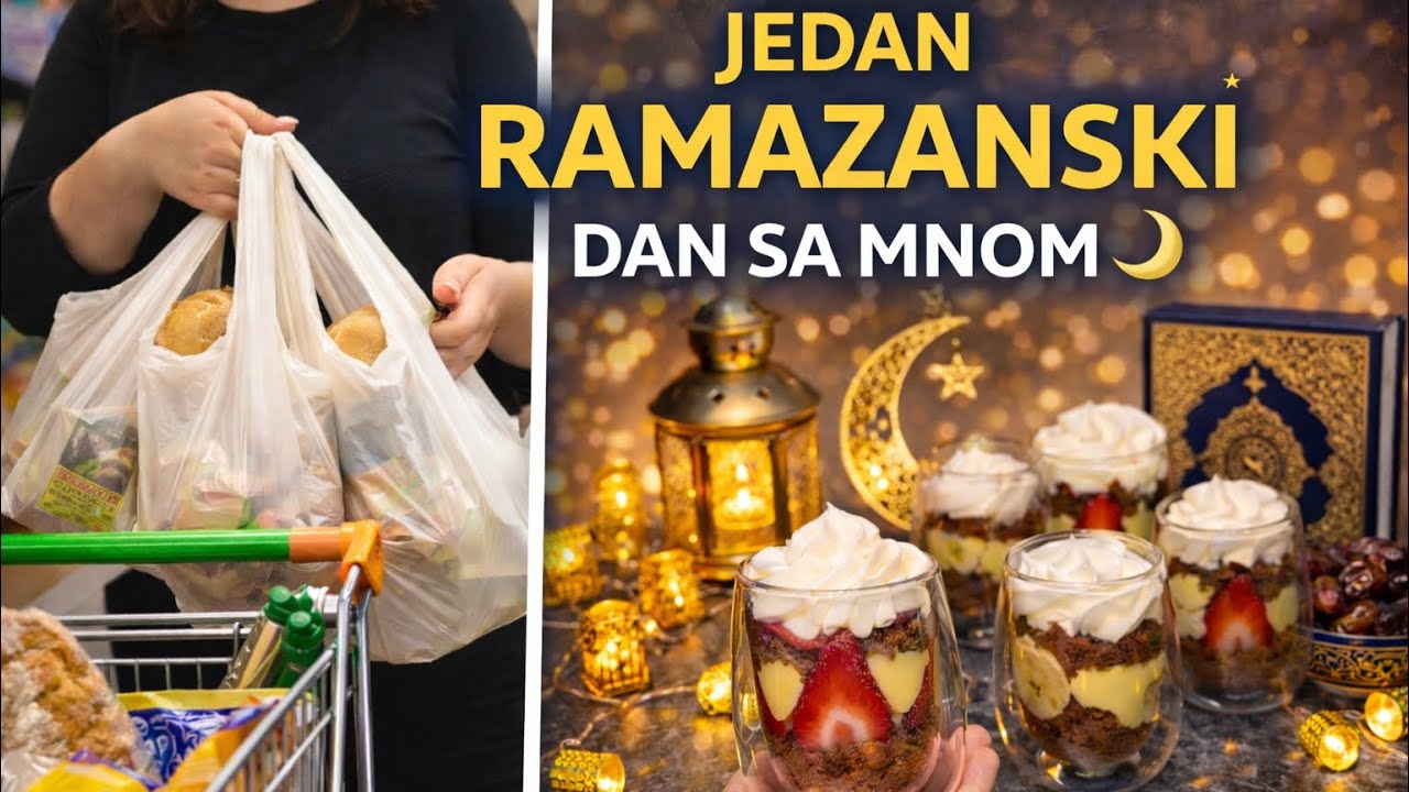 Jedan ramazanski dan sa mnom 🌙 | Kupovina, dekoracija i desert u čaši