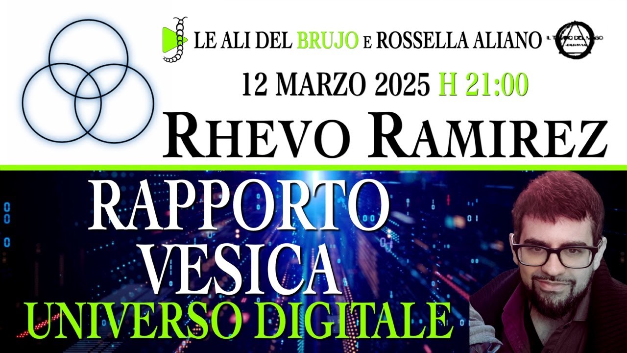 RAPPORTO VESICA. UNIVERSO DIGITALE. Con Rhevo Ramirez e Rossella Aliano. @iltempiodelmago
