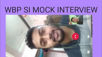 WBP SI MOCK INTERVIEW