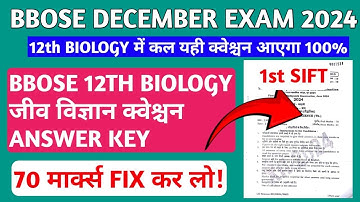 BBOSE DEC EXAM 2024🔥🔥-12TH BIOLOGY QUESTION PAPER SOLUTION| BBOSE DEC EXAM 12TH BIOLOGY QUESTION 25
