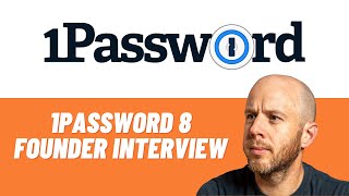 Interview with 1Password's founder | What's going on with 1Password 8? | Mark Ellis Reviews