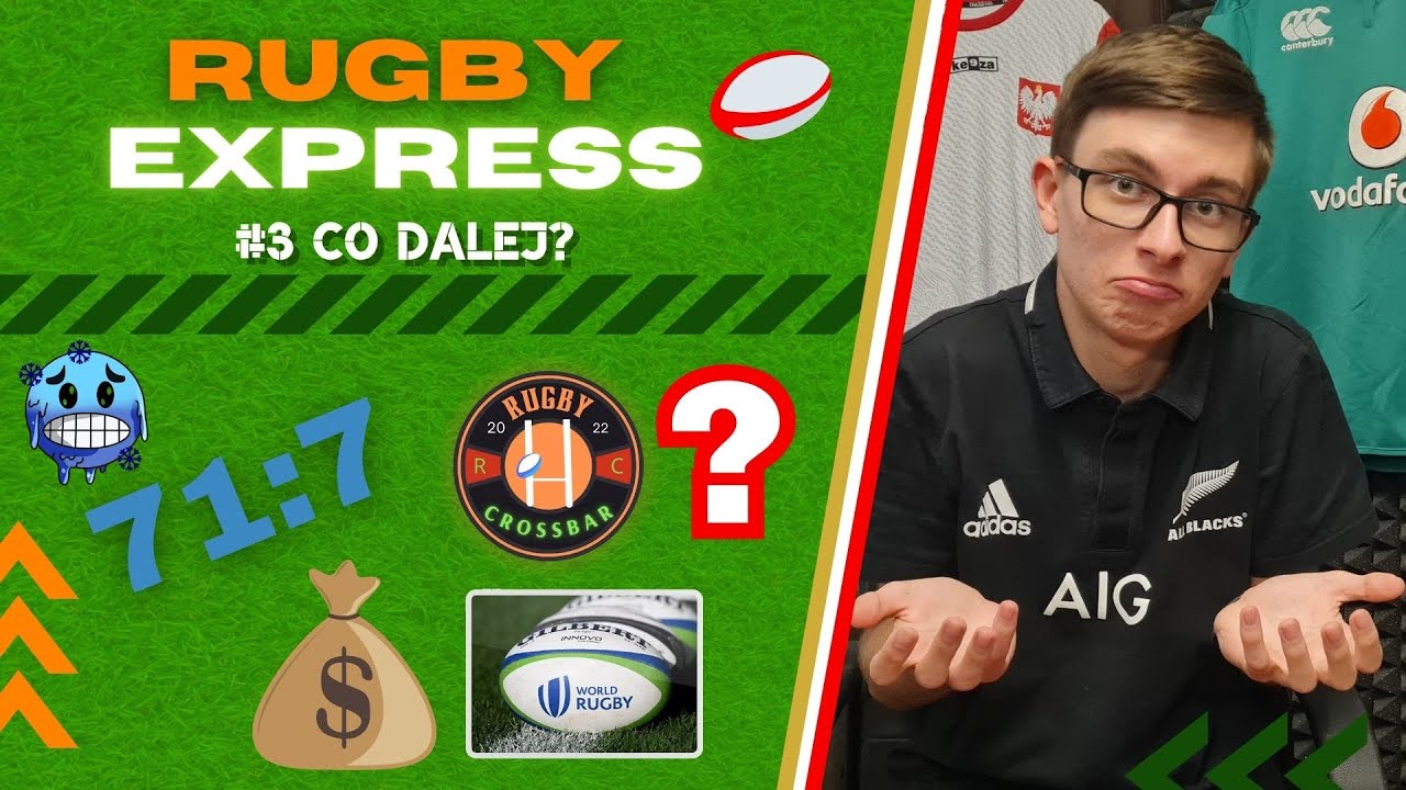RUGBY EXPRESS #3 CO DALEJ?