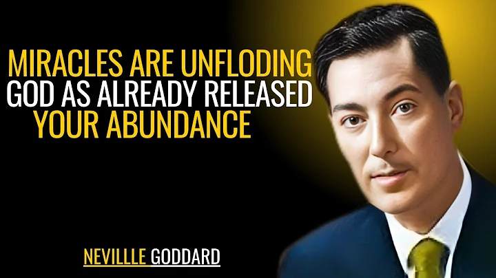 Miracles Are Unfolding — God Has Already Released Your Abundance : [ NEVILLE GODDARD ] TEACHINGS