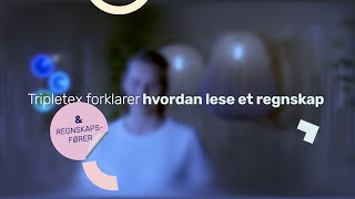 Hvordan lese et regnskap | Tripletex forklarer