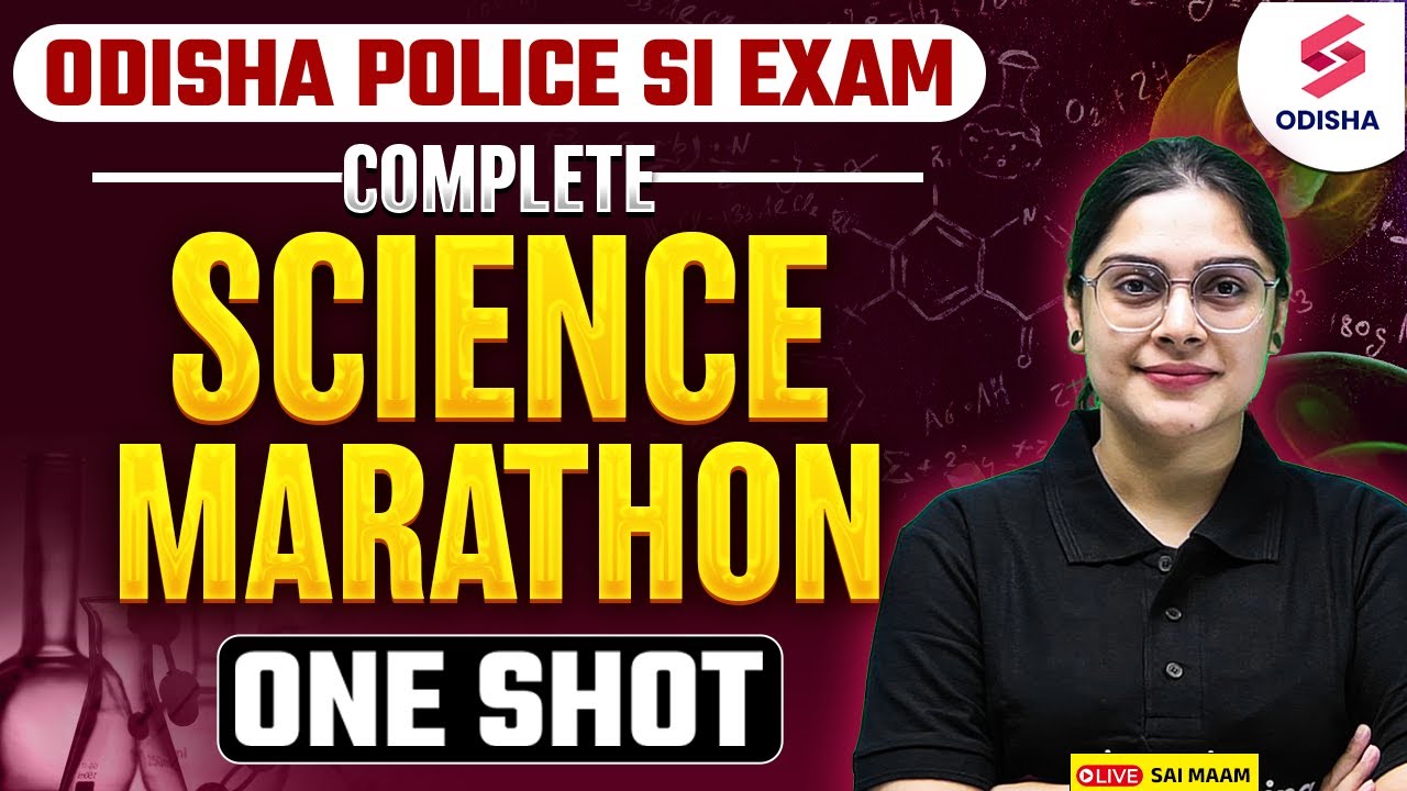 Complete Science for Odisha Police SI Exam | Odisha Police SI  Science Marathon | Sai Ma'am