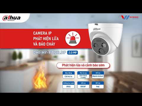🔥Review camera Dahua phát hiện lửa và báo cháy DAHUA DHI-HY-FT121LDP | Vuhoangtelecom