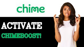 How To Use Chime Boost (2025)