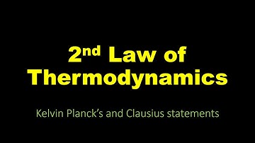 Statements of Second Law of thermodynamics |Kelvin Planck and Clausius statements | Heat engine