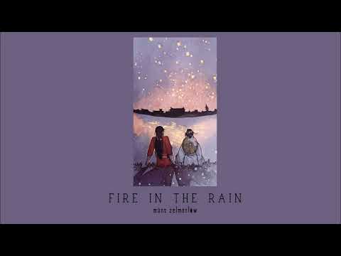 Fire In The Rain Måns Zelmerlöw Slowed Reverb 
