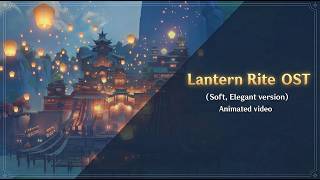 Lantern Rite OST (Soft & Elegant) | Liyue Harbor - Genshin Impact screenshot 4