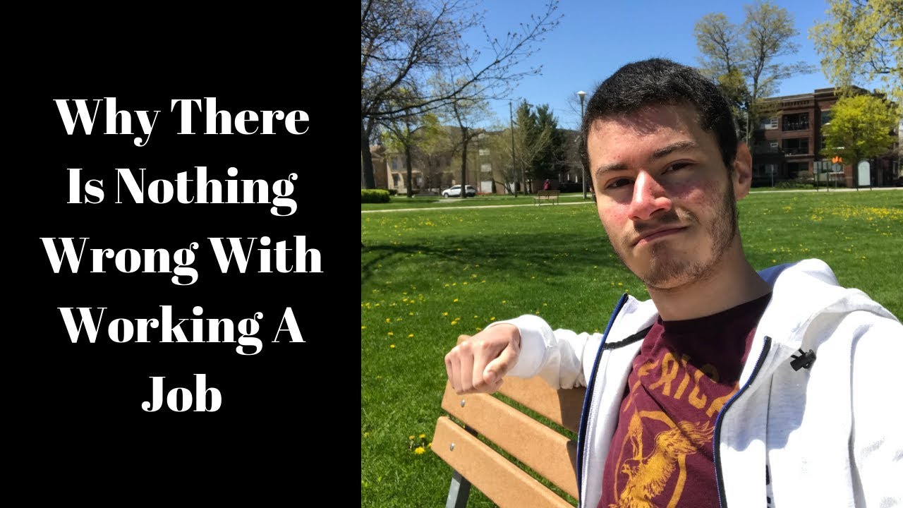 why-there-is-nothing-wrong-with-working-a-9-5-job-youtube