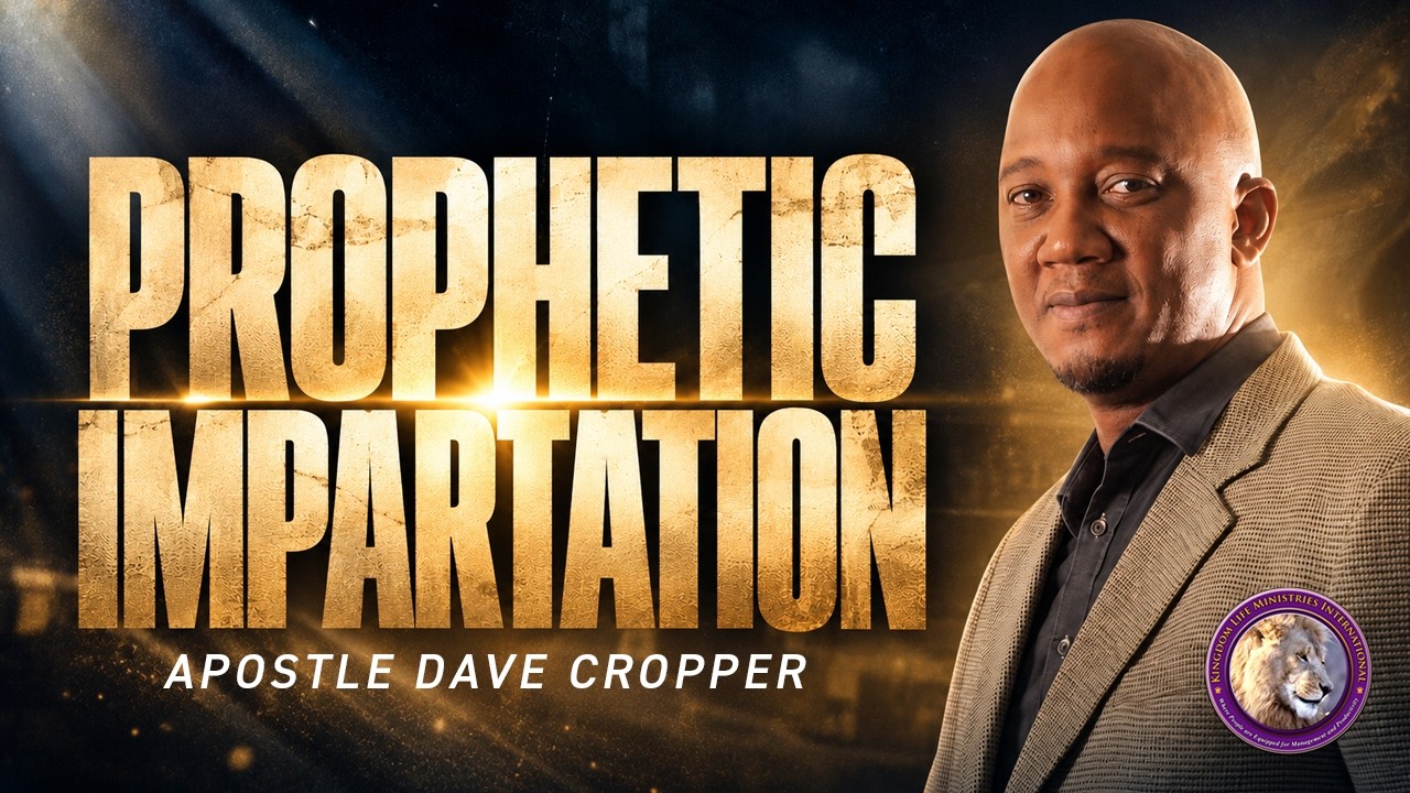 Prophetic Impartation | Kingdom Life Ministries International | 10.11.26 #sermon #impartation