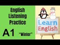 A1 English Listening Practice - Winter