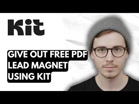 How To Give Out Free Pdf Lead Magnet Using Kit [2026 Guide]