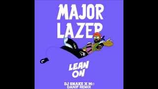 Major Lazer Dj Snake - Lean On Feat. Mødanif Remix