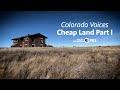 Colorado Voices: Cheap Land Part I