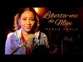 Liberta-me de Mim - Paola Carla | Live Session (Luma Elpídio Cover)