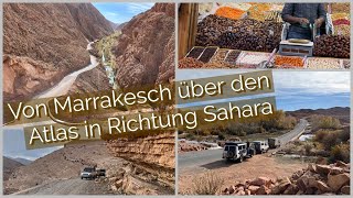 4x4 Overlanding Marokko - Wüstenabenteuer-Teil1/4: Anfahrt - Marrakech - Dadestal und Todra-Schlucht