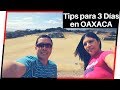 Lugares Turísticos de Oaxaca para Visitar en 3 o 4 Días
