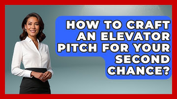 How To Craft An Elevator Pitch For Your Second Chance? - Second Chance Journey