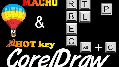 Corel Draw Tips & Tricks MACROS and HOT keys