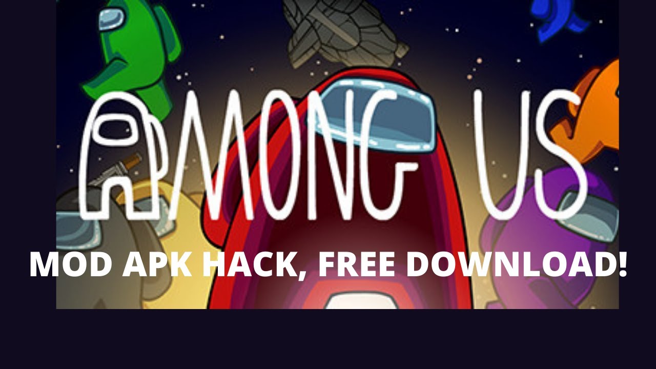 Among Us mod apk, hack mod V 2020.10.22 YouTube