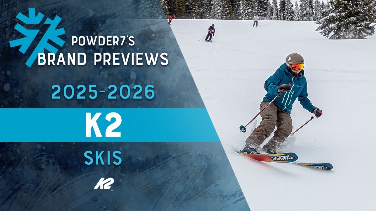 2025-2026 K2 Skis and Boots Preview | Powder7 - YouTube