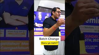 Is Changing Batch a Good Idea? Mohit Tyagi Sir Explains #competishun #jee2026