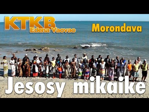 Chorale: KTKB Edena Vaovao Morondava  - JESOSY MIKAIKE - A/C Richard Aimé Ramanankoraisina