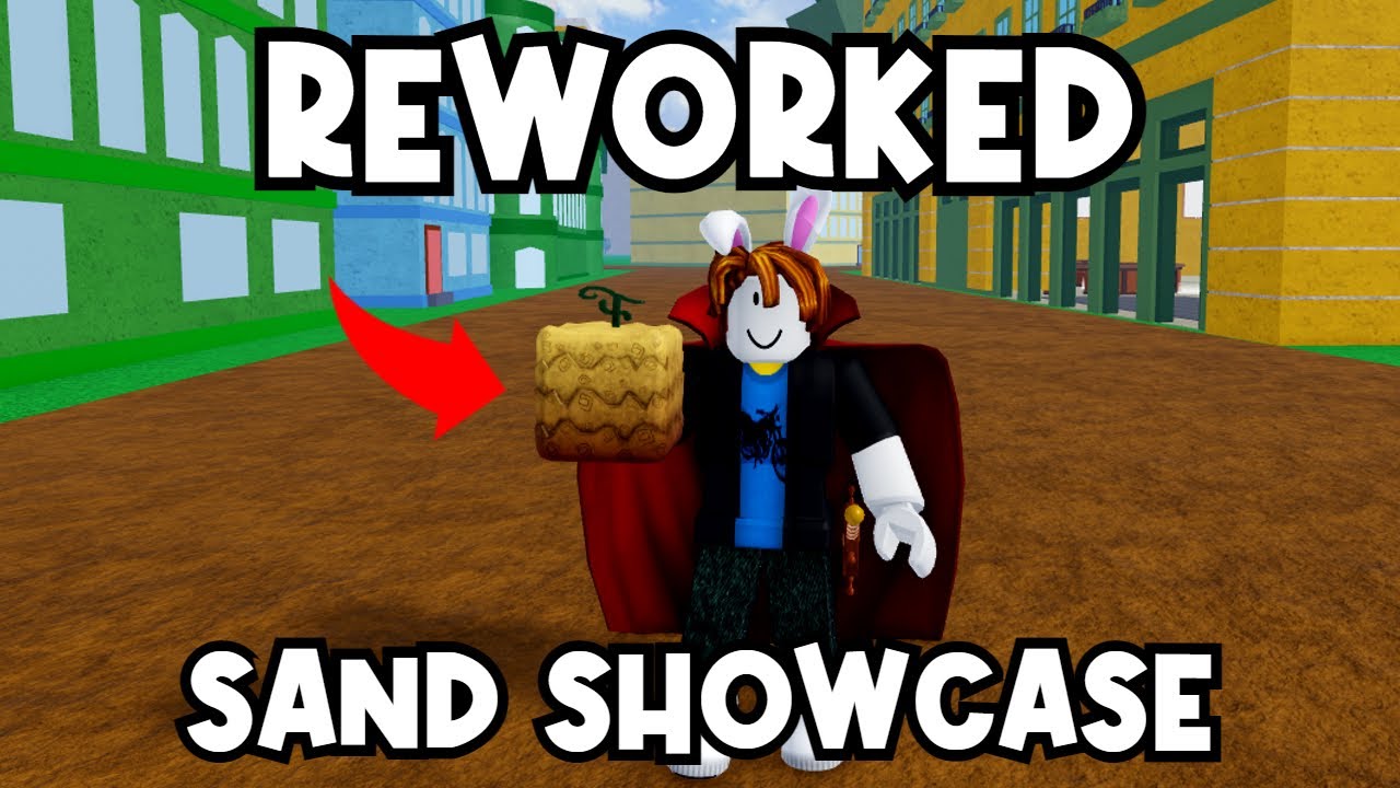REWORKED Sand Fruit Showcase In Blox Fruits ROBLOX Update 17 Part 