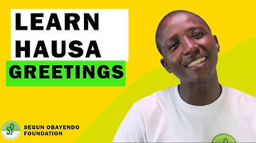 Learn Greetings In Hausa The Easy Way Ep 1 (2020) || Let