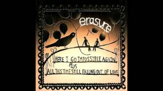 ♪ Erasure - Here I Go Impossible Again | Singles #40/58