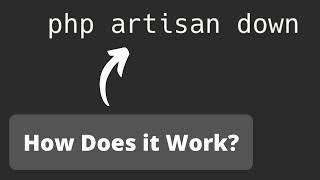 Laravel Maintenance Mode: When/How to Use 'php artisan down'?