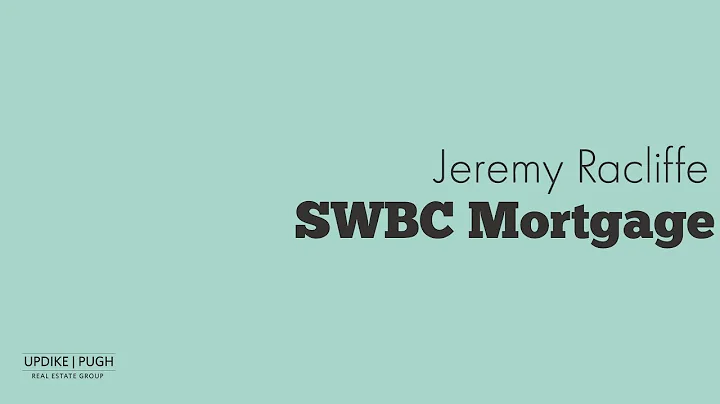Jeremy Radcliffe - SWBC Mortgage