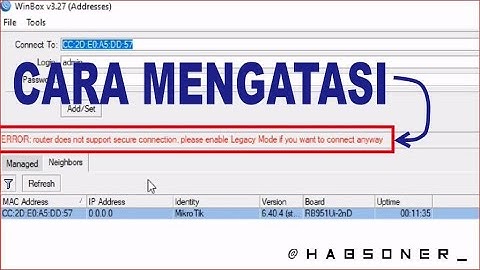CARA MENGATASI ERROR: Router does not support secure connection PADA MIKROTIK | TUTORIAL MIKROTIK |