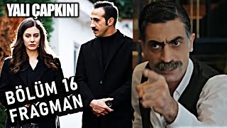 Yalı Çapkını 16. Bölüm Fragman