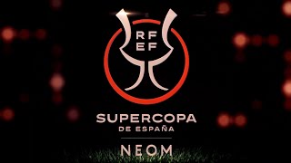 Supercopa de Espana 2022 Intro