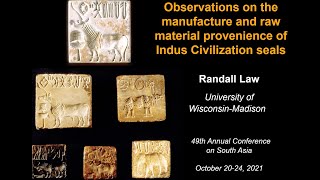 Observations on the Manufacture and Raw Material Provenance of Indus Civilization Seals
