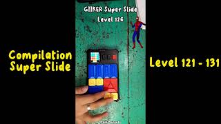 Compilation Super Slide GIIKER Level 121 - 131