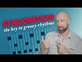 Syncopation  the key to groovy rhythms