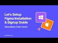 Let&#39;s Setup Figma Installation and Signup Guide - Figma Basics Crash Course in Hindi