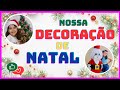 NOSSA DECORAÇÃO DE NATAL 2023