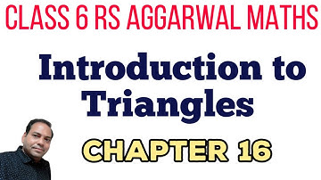 Introduction to Triangles Chapter 16 class 6 RS Aggarwal Maths
