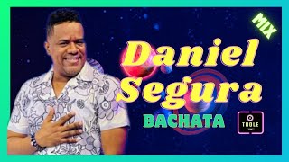DANIEL SEGURA MIX SUS MEJORES BACHATA AL ESTILO DJ THOLE