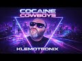 Klemotronix - Cocaine Cowboys (Original Mix)