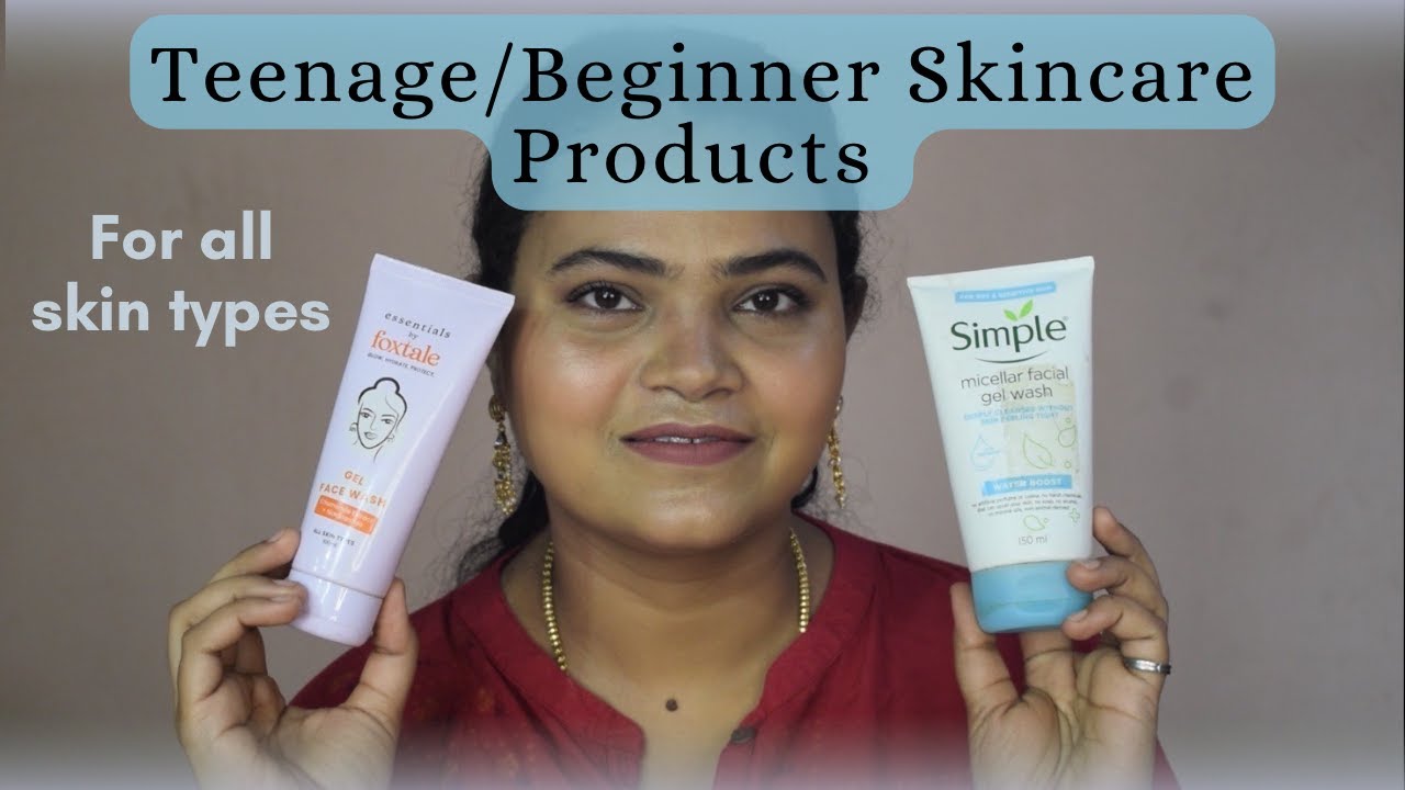TEENAGER SKINCARE PRODUCTS. Beginner friendly