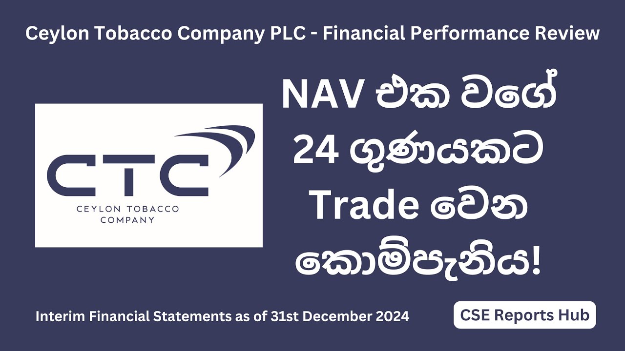 Ceylon Tobacco Company (CTC.N) 2024 Financial Performance |2024 Q4 Report Analysis | CSE Reports Hub