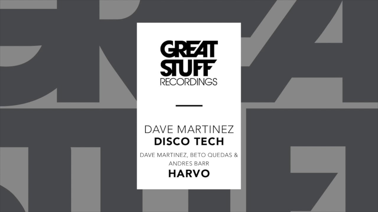 Dave Martinez - Disco Tech adlı videoyu YouTube'da izle Dave Martinez - Disco Tech adlı videoyu YouTube'da izle