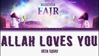 Allah Loves You - Deen Squad (Color Coded Lyrics | Eng/Ind)