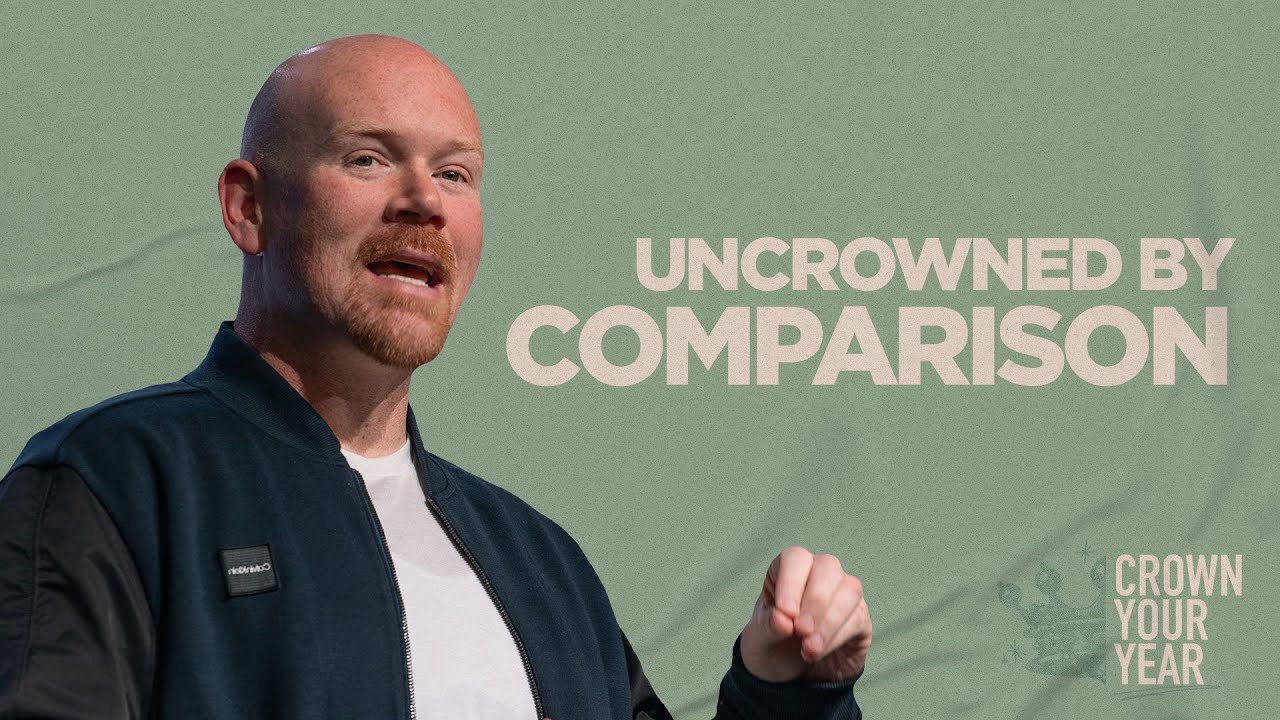 Uncrowned By Comparison Crown Your Year Twin Rivers Church YouTube